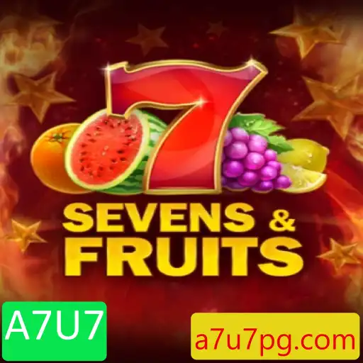 SevensFruits: Descubra a Diversão do Novo Jogo com a Palavra-Chave A7U7